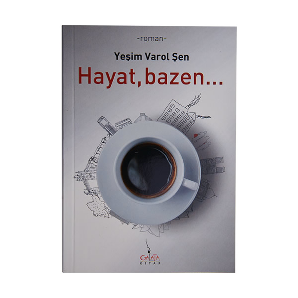 Hayat, bazen...